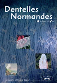  Dentelles Normandes - Honfleur et Vire